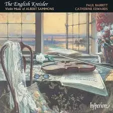 Paul Barritt & Catherine Edwards: The English Kreisler – Violin Music of Albert Sammons KÄYTETTY CD - Käytetyt - 2409 - 1